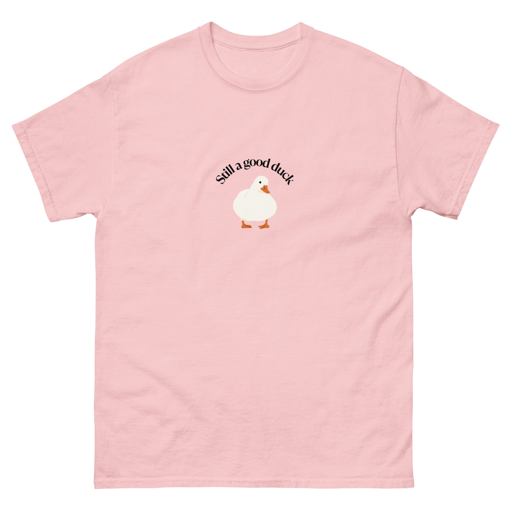 'Still a good duck' Unisex T-shirt
